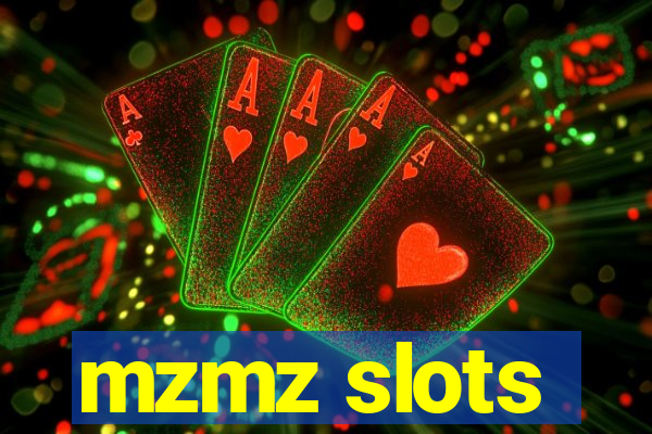 mzmz slots